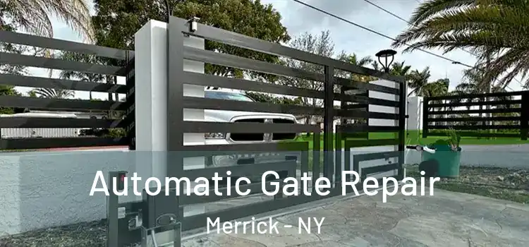 Automatic Gate Repair Merrick - NY